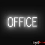 OFFICE Sign – SpellBrite’s LED Sign Alternative to Neon OFFICE Signs for Businesses in White
