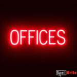 OFFICES Sign – SpellBrite’s LED Sign Alternative to Neon OFFICES Signs for Businesses in Red