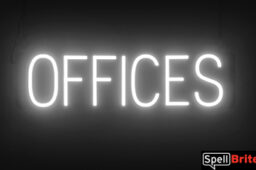 OFFICES Sign – SpellBrite’s LED Sign Alternative to Neon OFFICES Signs for Businesses in White