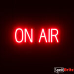ON AIR Sign – SpellBrite’s LED Sign Alternative to Neon ON AIR Signs for Businesses in Red