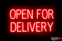 OPEN FOR DELIVERY sign, featuring LED lights that look like neon OPEN FOR DELIVERY signs