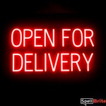 OPEN FOR DELIVERY sign, featuring LED lights that look like neon OPEN FOR DELIVERY signs