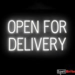 OPEN FOR DELIVERY sign, featuring LED lights that look like neon OPEN FOR DELIVERY signs