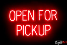 OPEN FOR PICKUP sign, featuring LED lights that look like neon OPEN FOR PICKUP signs