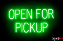 OPEN FOR PICKUP sign, featuring LED lights that look like neon OPEN FOR PICKUP signs