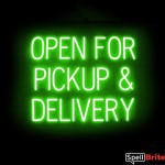OPEN FOR PICKUP DELIVERY sign, featuring LED lights that look like neon OPEN FOR PICKUP DELIVERY signs