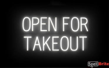 OPEN FOR TAKEOUT sign, featuring LED lights that look like neon OPEN FOR TAKEOUT signs