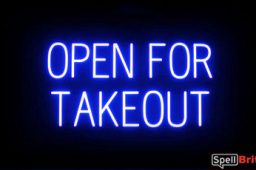 OPEN FOR TAKEOUT sign, featuring LED lights that look like neon OPEN FOR TAKEOUT signs