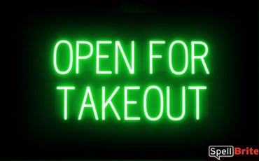 OPEN FOR TAKEOUT sign, featuring LED lights that look like neon OPEN FOR TAKEOUT signs