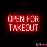 OPEN FOR TAKEOUT sign, featuring LED lights that look like neon OPEN FOR TAKEOUT signs