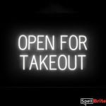 OPEN FOR TAKEOUT sign, featuring LED lights that look like neon OPEN FOR TAKEOUT signs