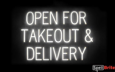 OPEN FOR TAKEOUT DELIVERY sign, featuring LED lights that look like neon OPEN FOR TAKEOUT DELIVERY signs