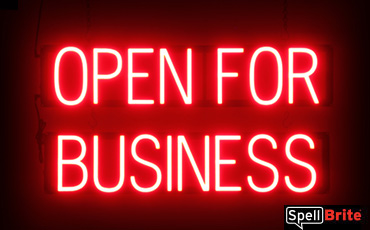 Open For Business sign, featuring LED lights that look like neon Open For Business signs