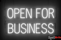 Open For Business sign, featuring LED lights that look like neon Open For Business signs
