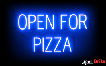 Open For Pizza Sign, featuring LED lights that look like neon Open For Pizza signs