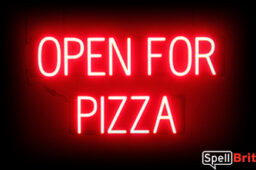 Open For Pizza Sign, featuring LED lights that look like neon Open For Pizza signs