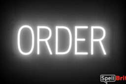 ORDER sign, featuring LED lights that look like neon ORDER signs