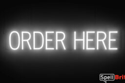 ORDER HERE sign, featuring LED lights that look like neon ORDER HERE signs