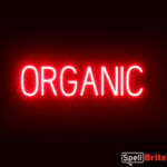 ORGANIC sign, featuring LED lights that look like neon ORGANIC signs