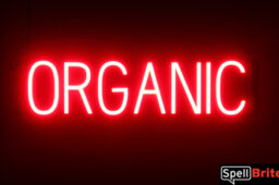 ORGANIC Sign – SpellBrite’s LED Sign Alternative to Neon ORGANIC Signs for Restaurants in Red