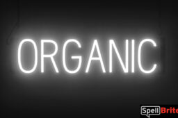 ORGANIC sign, featuring LED lights that look like neon ORGANIC signs