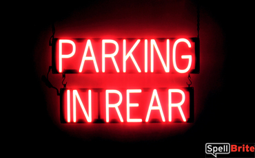 PARKING IN REAR LED illuminated signage that uses changeable letters to make custom signs