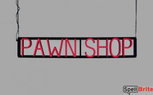 PAWN SHOP LED signs that look like neon signage for your business