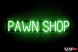 PAWN SHOP sign, featuring LED lights that look like neon PAWN SHOP signs