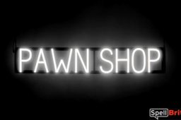 PAWN SHOP sign, featuring LED lights that look like neon PAWN SHOP signs