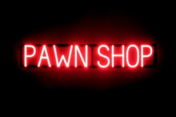 PAWN SHOP LED sign that looks like neon lighted signs for your business