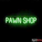 PAWN SHOP sign, featuring LED lights that look like neon PAWN SHOP signs