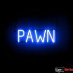 PAWN sign, featuring LED lights that look like neon PAWN signs