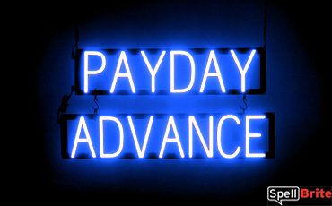 PAYDAY ADVANCE sign, featuring LED lights that look like neon PAYDAY ADVANCE signs