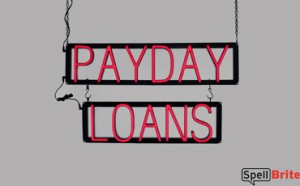 PAYDAY LOANS LED signs that look like neon signs for your business