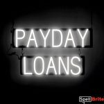 PAYDAY LOANS sign, featuring LED lights that look like neon PAYDAY LOANS signs