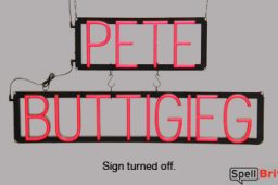 PETE BUTTIGIEG sign, featuring LED lights that look like neon PETE BUTTIGIEG signs