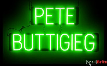 PETE BUTTIGIEG sign, featuring LED lights that look like neon PETE BUTTIGIEG signs