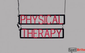 PHYSICAL THERAPY LED signs that look like neon signage for your business