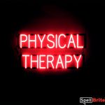 PHYSICAL THERAPY sign, featuring LED lights that look like neon PHYSICAL THERAPY signs