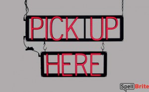 PICK UP HERE LED signs that uses changeable letters to make personalized signs for your restaurant
