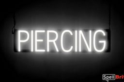 PIERCING sign, featuring LED lights that look like neon PIERCING signs