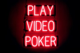 PLAY VIDEO POKER illuminated LED signs that use interchangeable letters to make personalized signs