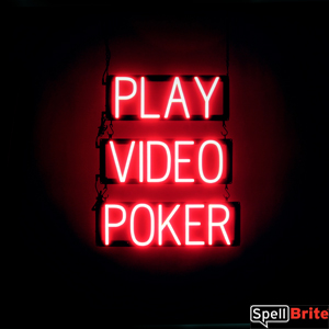 PLAY VIDEO POKER illuminated LED signs that use interchangeable letters to make personalized signs