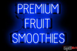 PREMIUM FRUIT SMOOTHIES sign, featuring LED lights that look like neon PREMIUM FRUIT SMOOTHIES signs