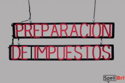 PREPARACION DE IMPUESTOS LED sign that uses changeable letters to make personalized signs for your business