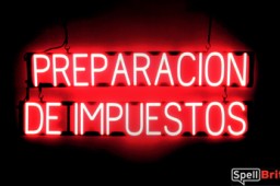 PREPARACION DE IMPUESTOS sign, featuring LED lights that look like neon PREPARACION DE IMPUESTOS signs