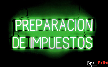 PREPARACION DE IMPUESTOS sign, featuring LED lights that look like neon PREPARACION DE IMPUESTOS signs