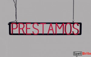 PRESTAMOS LED sign that is an alternative to neon signs for your company