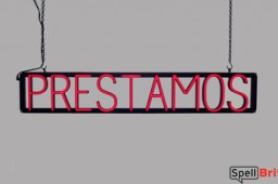 PRESTAMOS LED sign that is an alternative to neon signs for your company