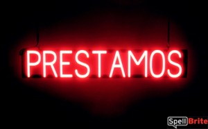 PRESTAMOS LED glowing signs that look like neon signs for your business